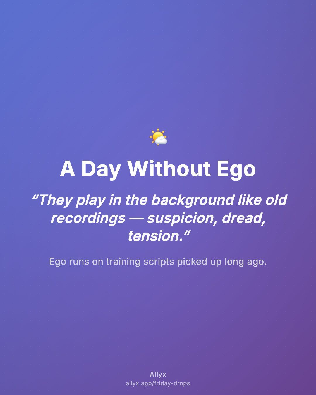 Shareable quote card for A Day Without Ego