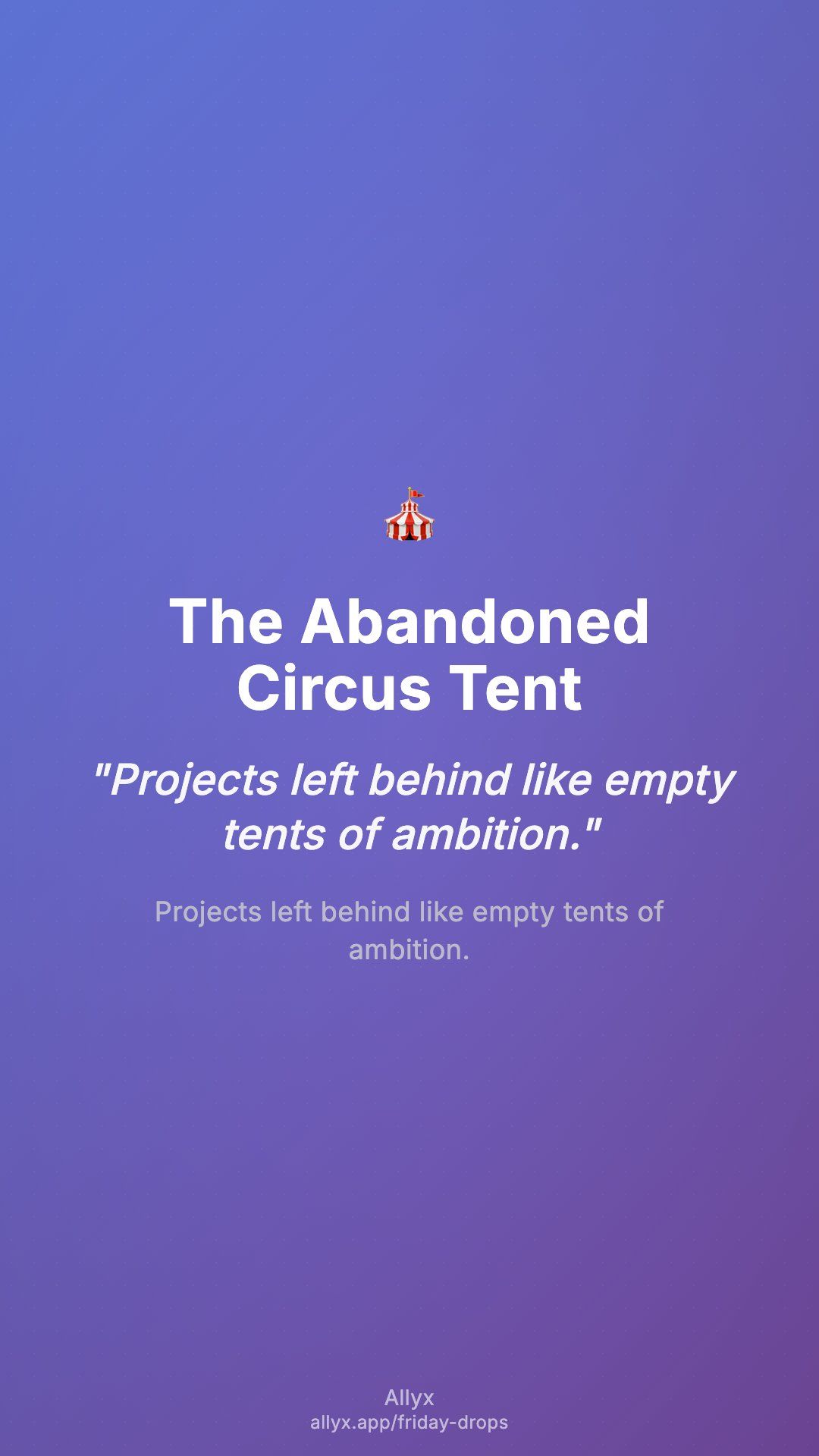 Shareable story card for The Abandoned Circus Tent