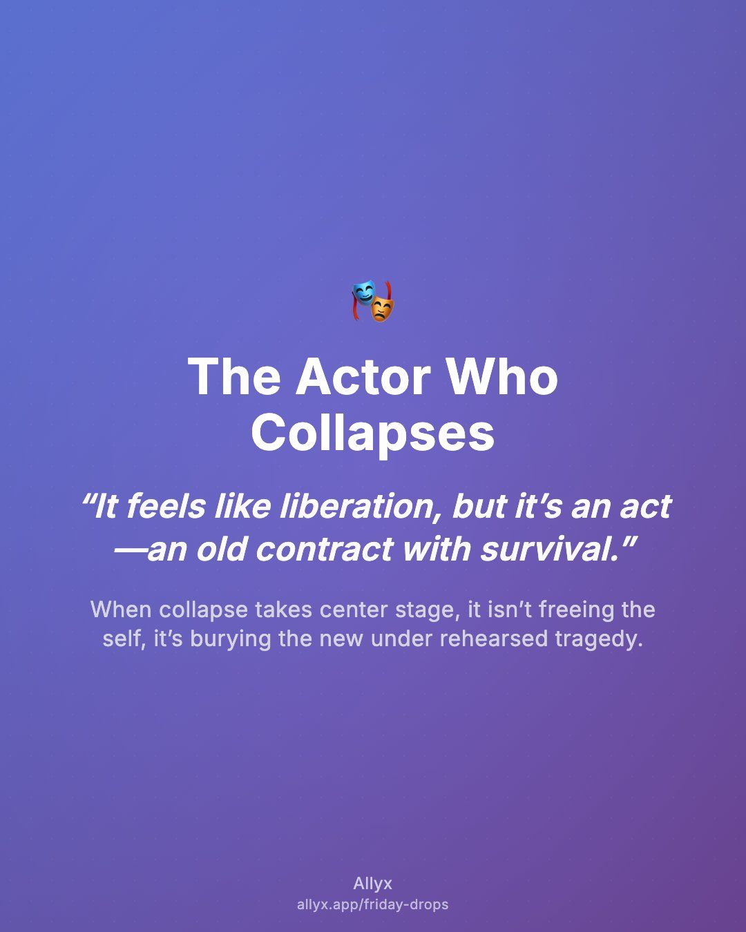 Shareable quote card for The Actor Who Collapses