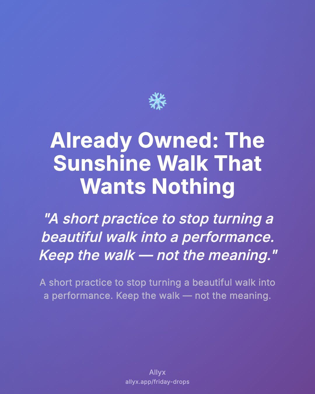 Shareable quote card for Already Owned: The Sunshine Walk That Wants Nothing