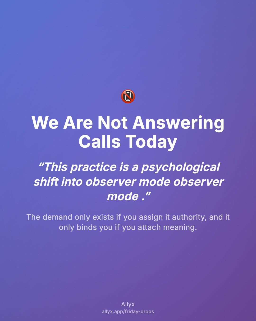 Shareable quote card for We Are Not Answering Calls Today