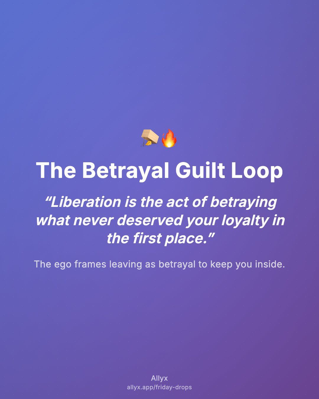 Shareable quote card for The Betrayal Guilt Loop