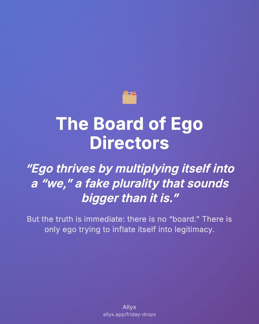 Shareable quote card for The Board of Ego Directors