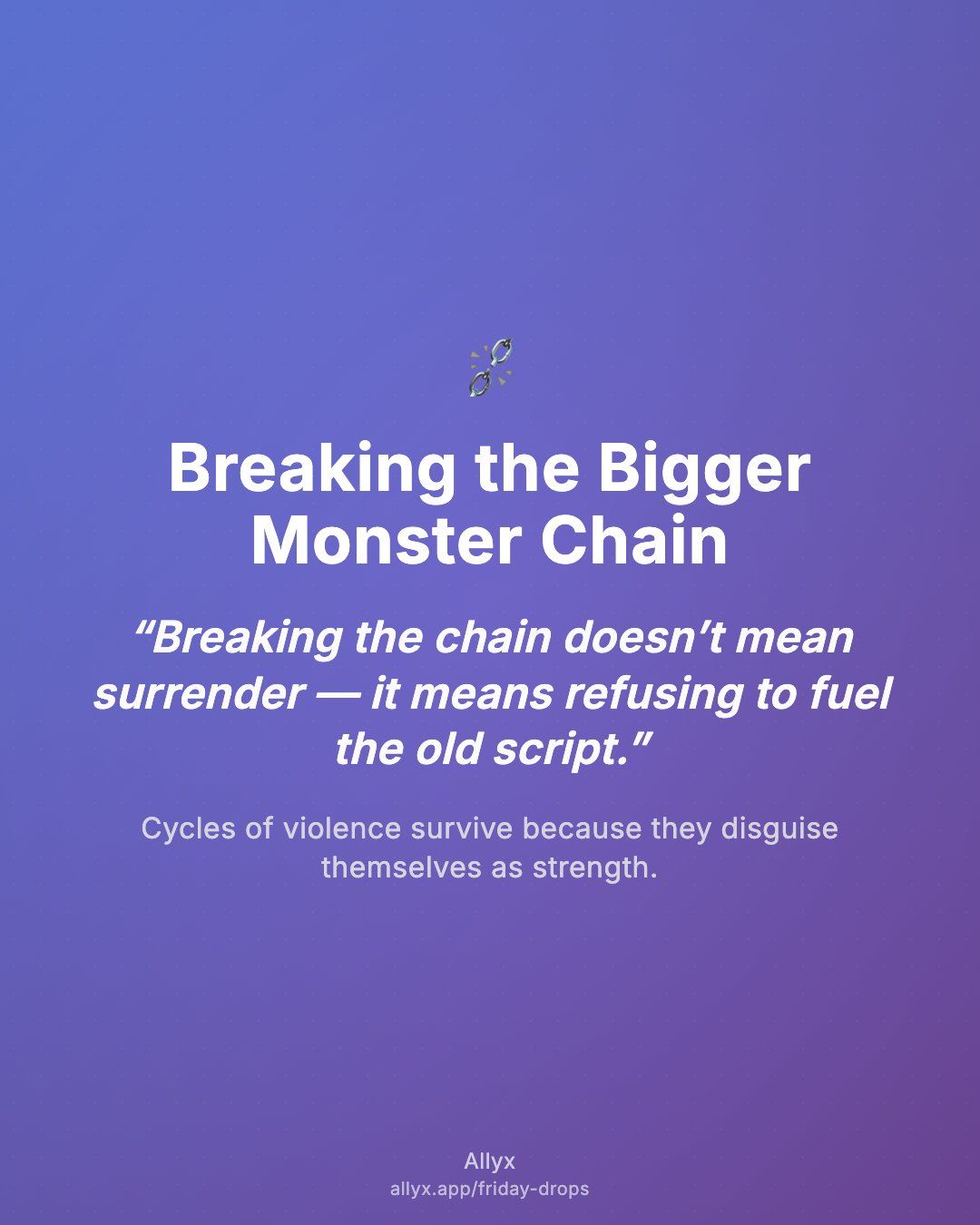 Shareable quote card for Breaking the Bigger Monster Chain