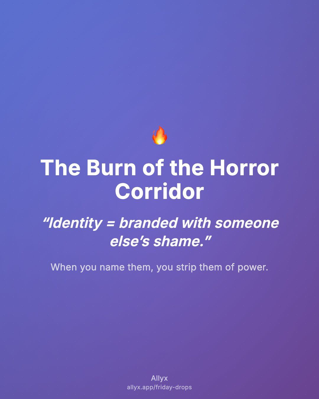 Shareable quote card for The Burn of the Horror Corridor