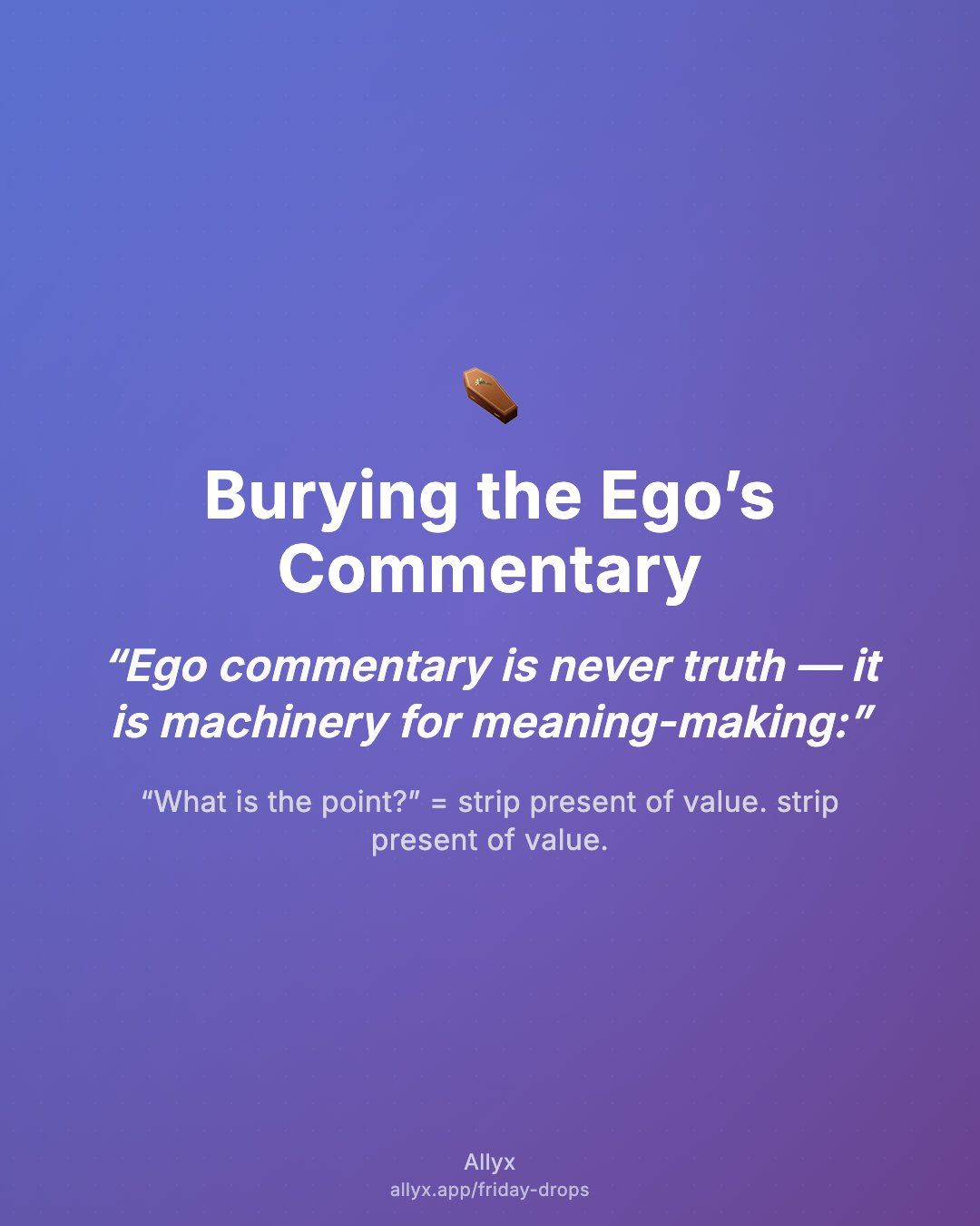 Shareable quote card for Burying the Ego’s Commentary