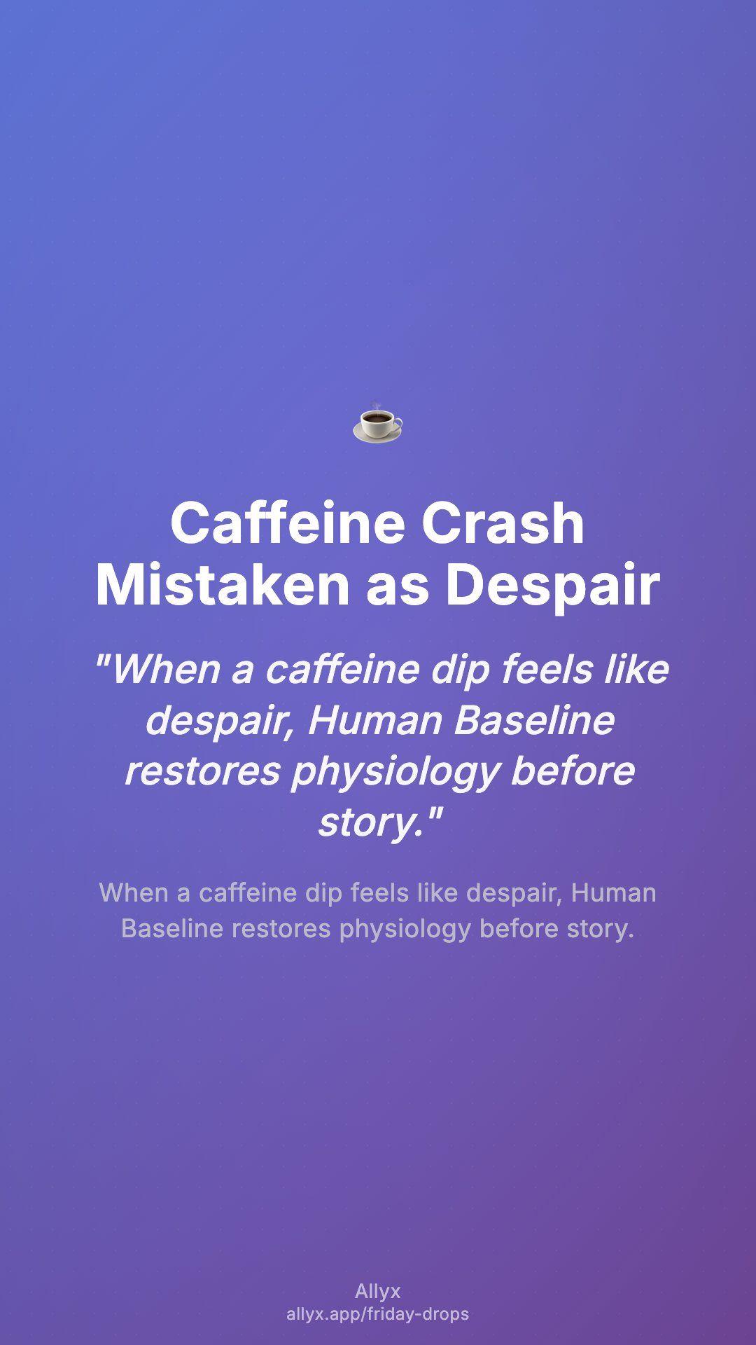 Shareable story card for Caffeine Crash Mistaken as Despair