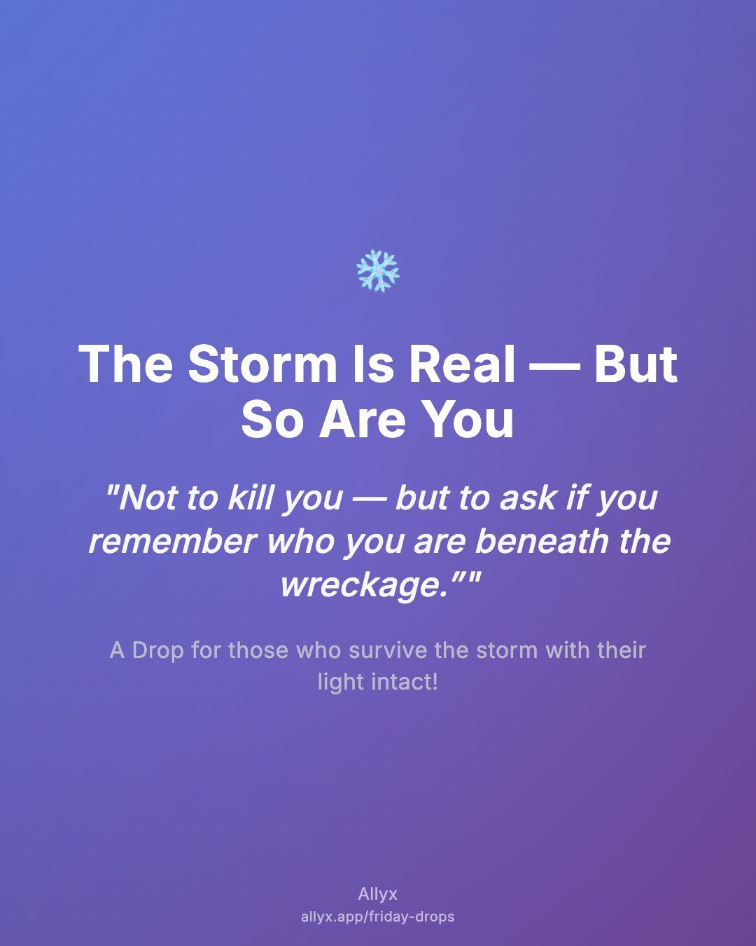 Shareable quote card for The Storm Is Real — But So Are You