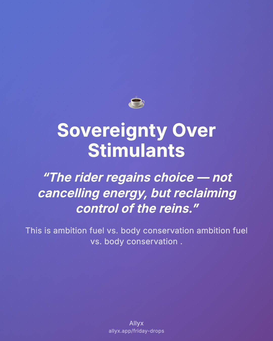 Shareable quote card for Sovereignty Over Stimulants