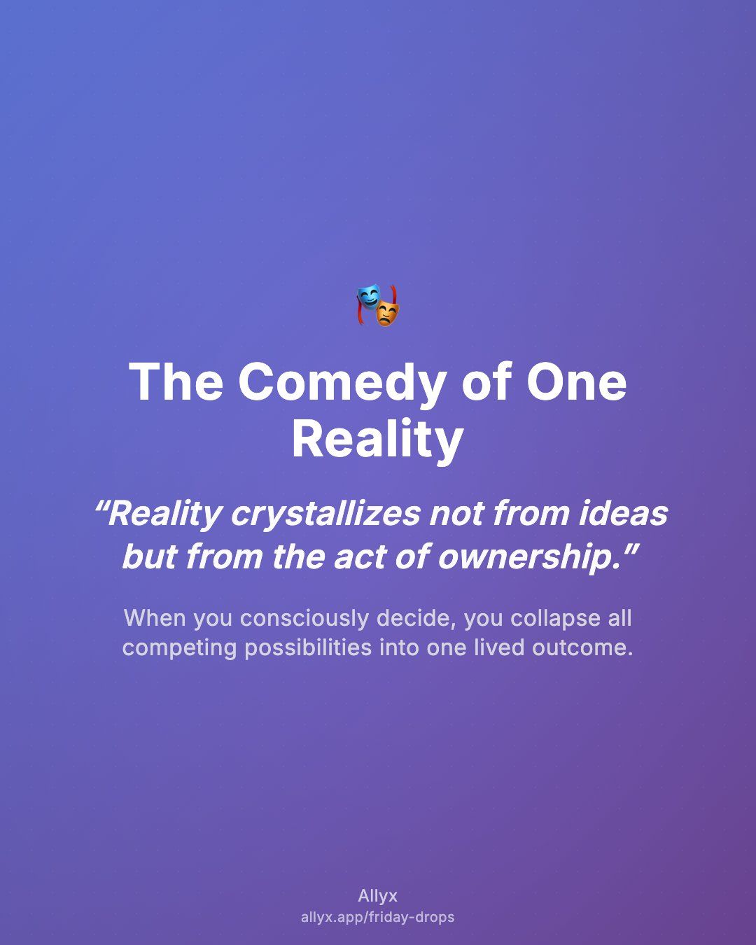 Shareable quote card for The Comedy of One Reality