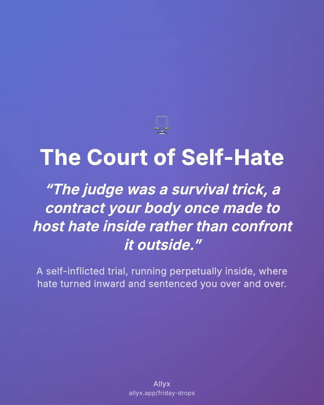 Shareable quote card for The Court of Self-Hate