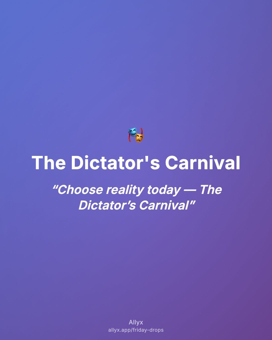 Shareable quote card for The Dictator's Carnival