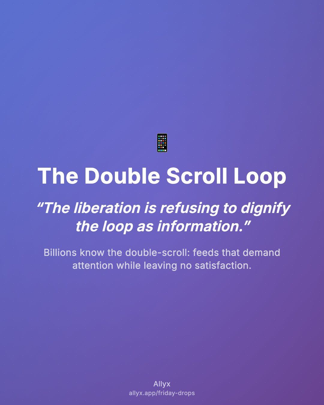 Shareable quote card for The Double Scroll Loop
