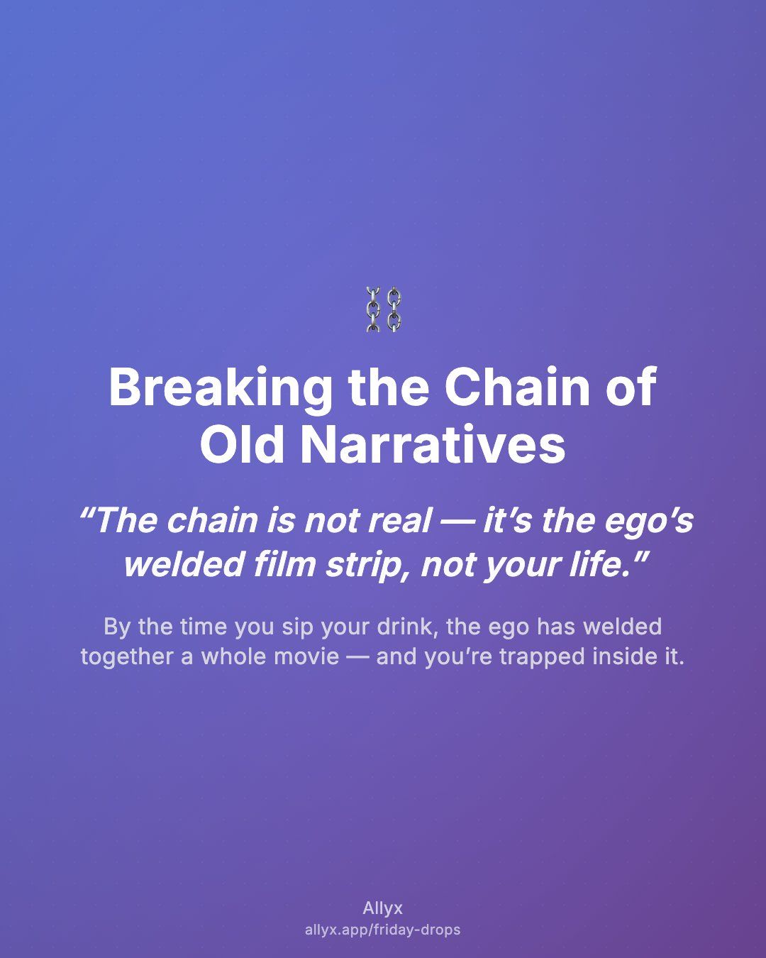 Shareable quote card for Breaking the Chain of Old Narratives