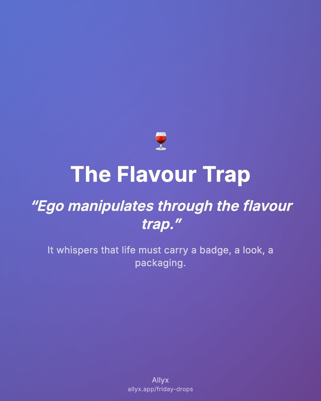 Shareable quote card for The Flavour Trap
