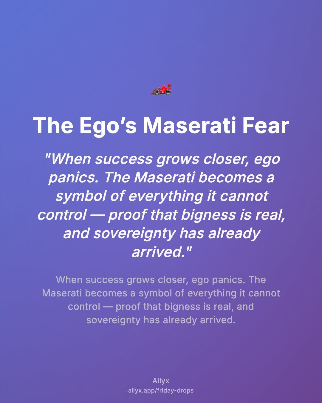 Shareable quote card for The Ego’s Maserati Fear