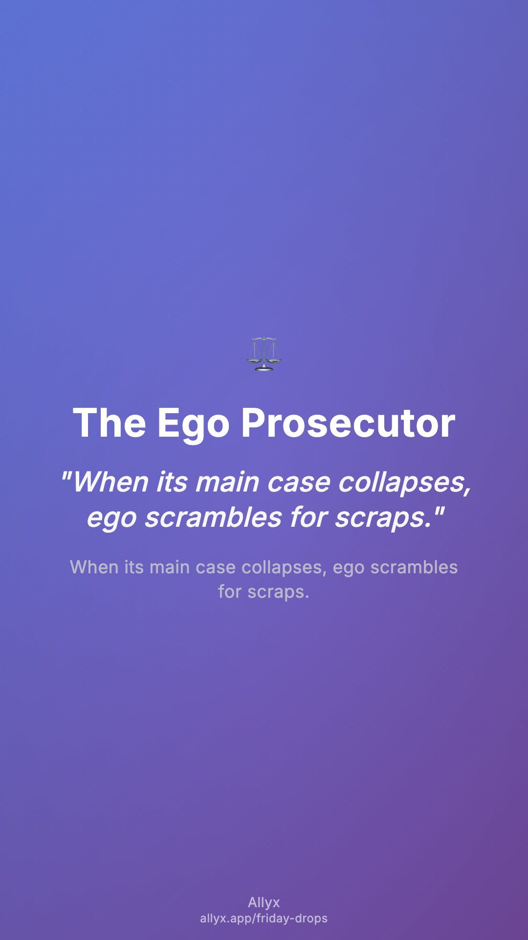Shareable story card for The Ego Prosecutor