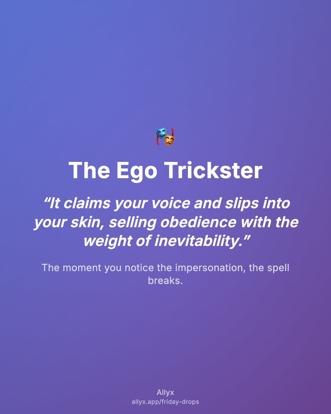 Shareable quote card for The Ego Trickster