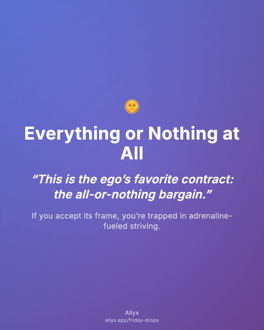 Shareable quote card for Everything or Nothing at All