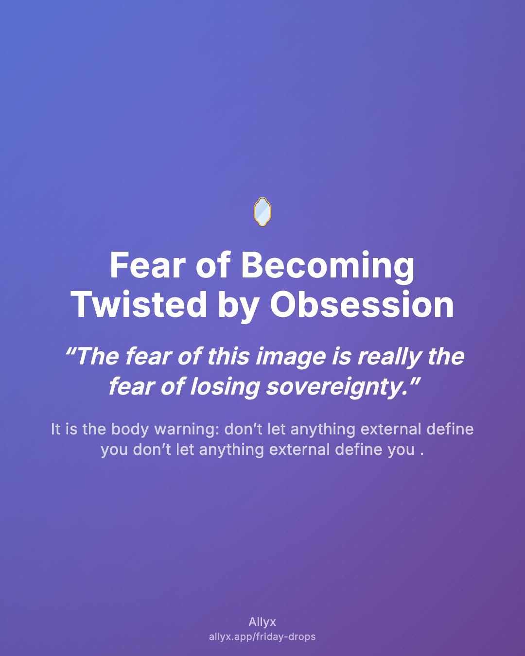 Shareable quote card for Fear of Becoming Twisted by Obsession