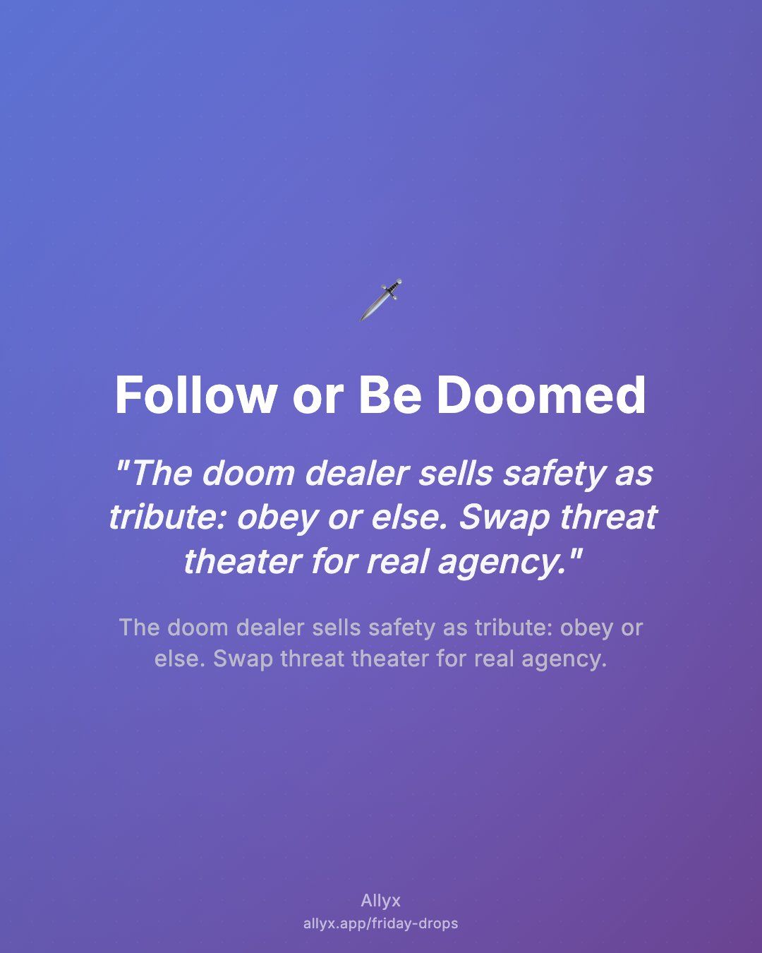 Shareable quote card for Follow or Be Doomed