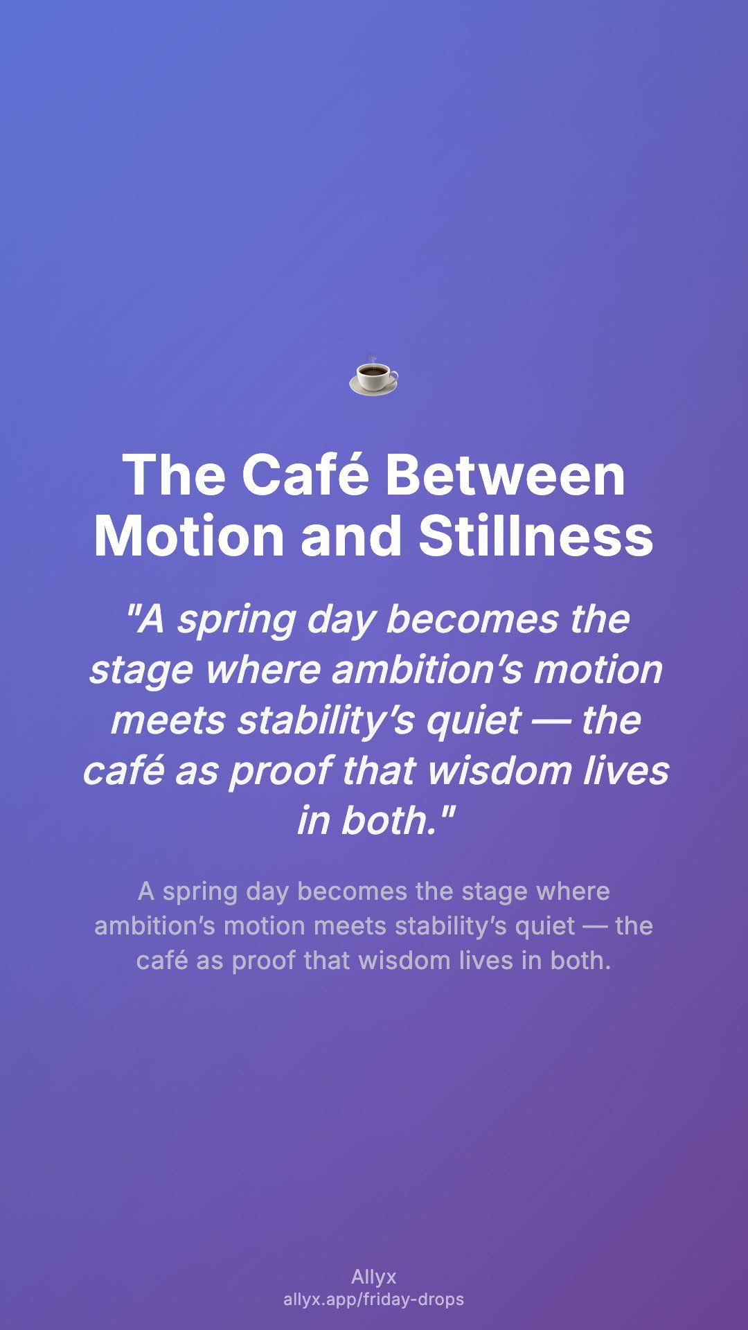 Shareable story card for The Café Between Motion and Stillness