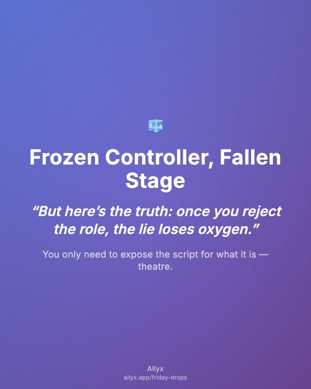 Shareable quote card for Frozen Controller, Fallen Stage