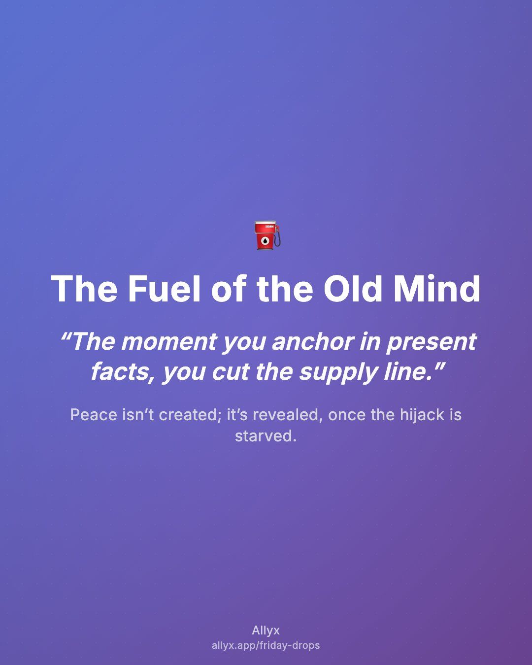 Shareable quote card for The Fuel of the Old Mind
