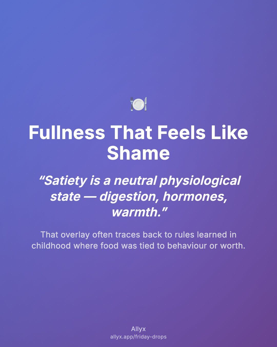 Shareable quote card for Fullness That Feels Like Shame