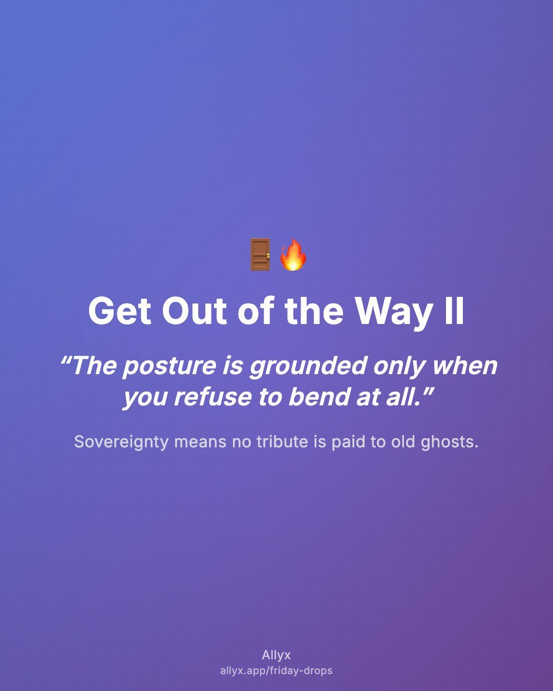Shareable quote card for Get Out of the Way II