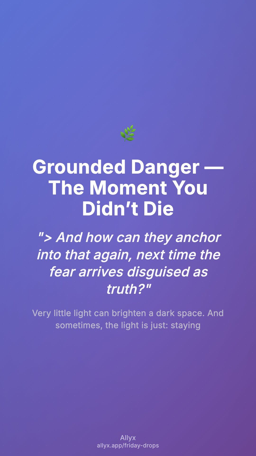 Shareable story card for Grounded Danger — The Moment You Didn’t Die