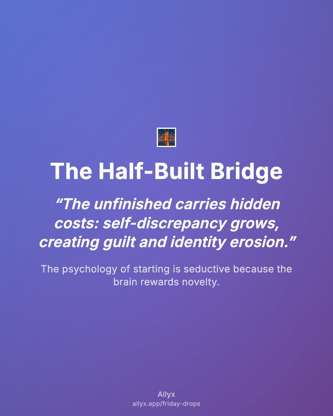 Shareable quote card for The Half-Built Bridge