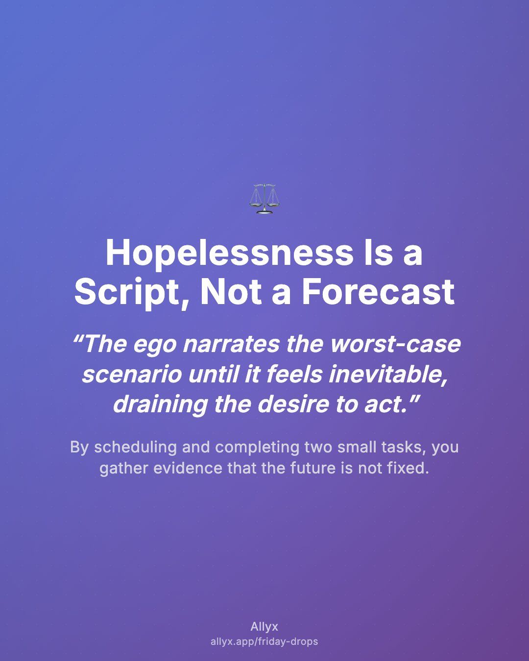 Shareable quote card for Hopelessness Is a Script, Not a Forecast
