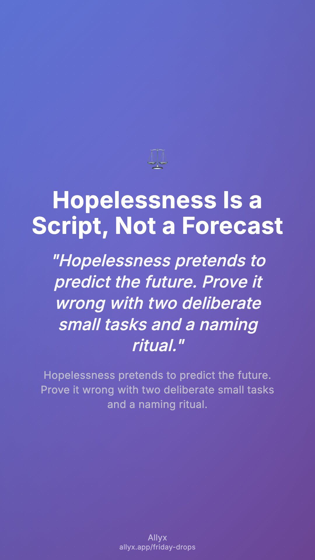 Shareable story card for Hopelessness Is a Script, Not a Forecast