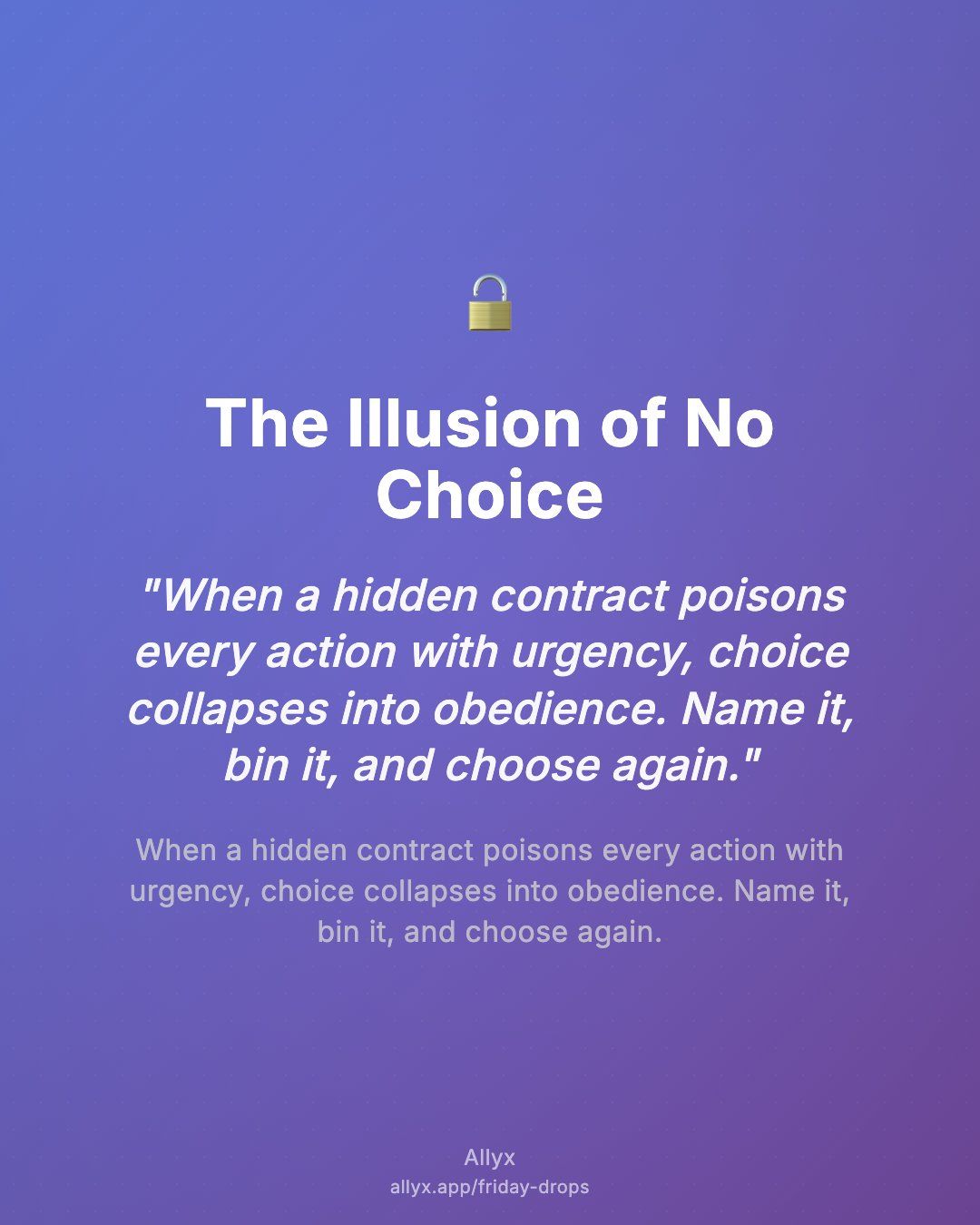 Shareable quote card for The Illusion of No Choice