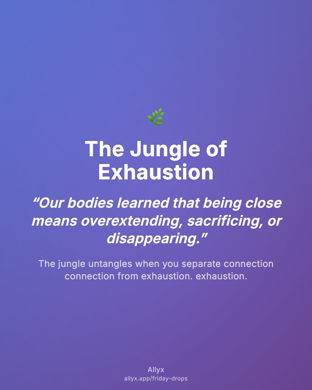 Shareable quote card for The Jungle of Exhaustion