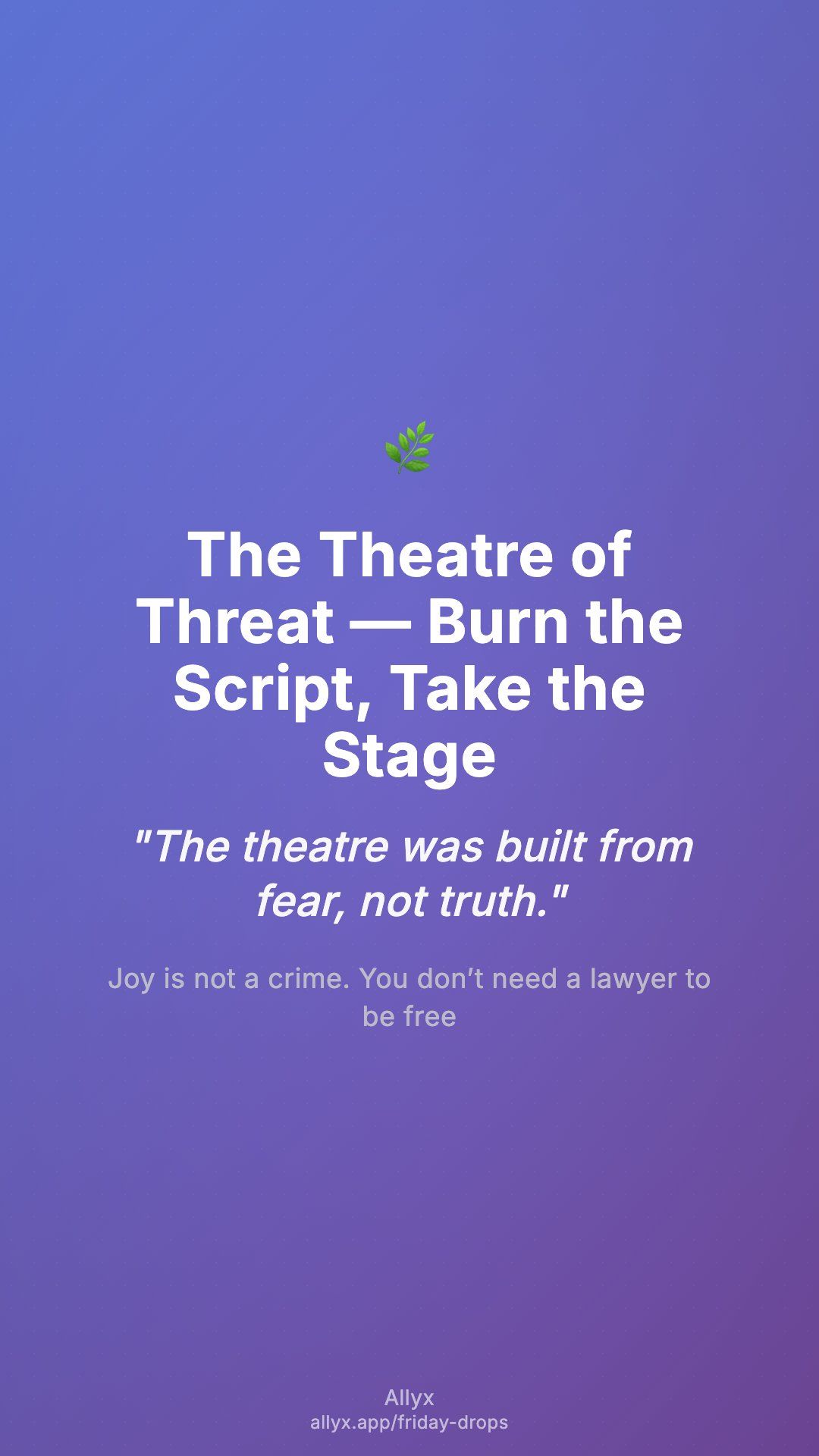 Shareable story card for The Theatre of Threat — Burn the Script, Take the Stage