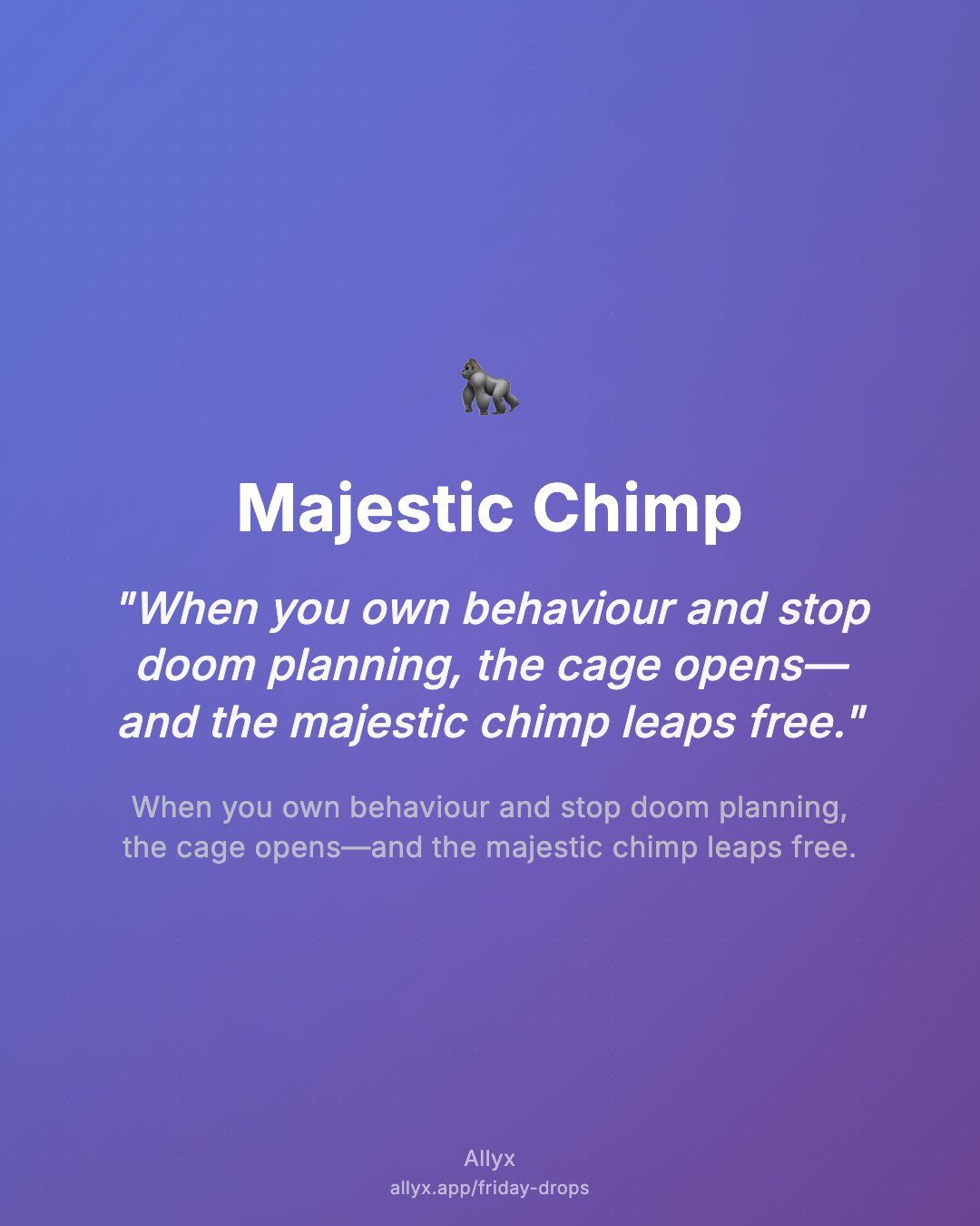 Shareable quote card for Majestic Chimp