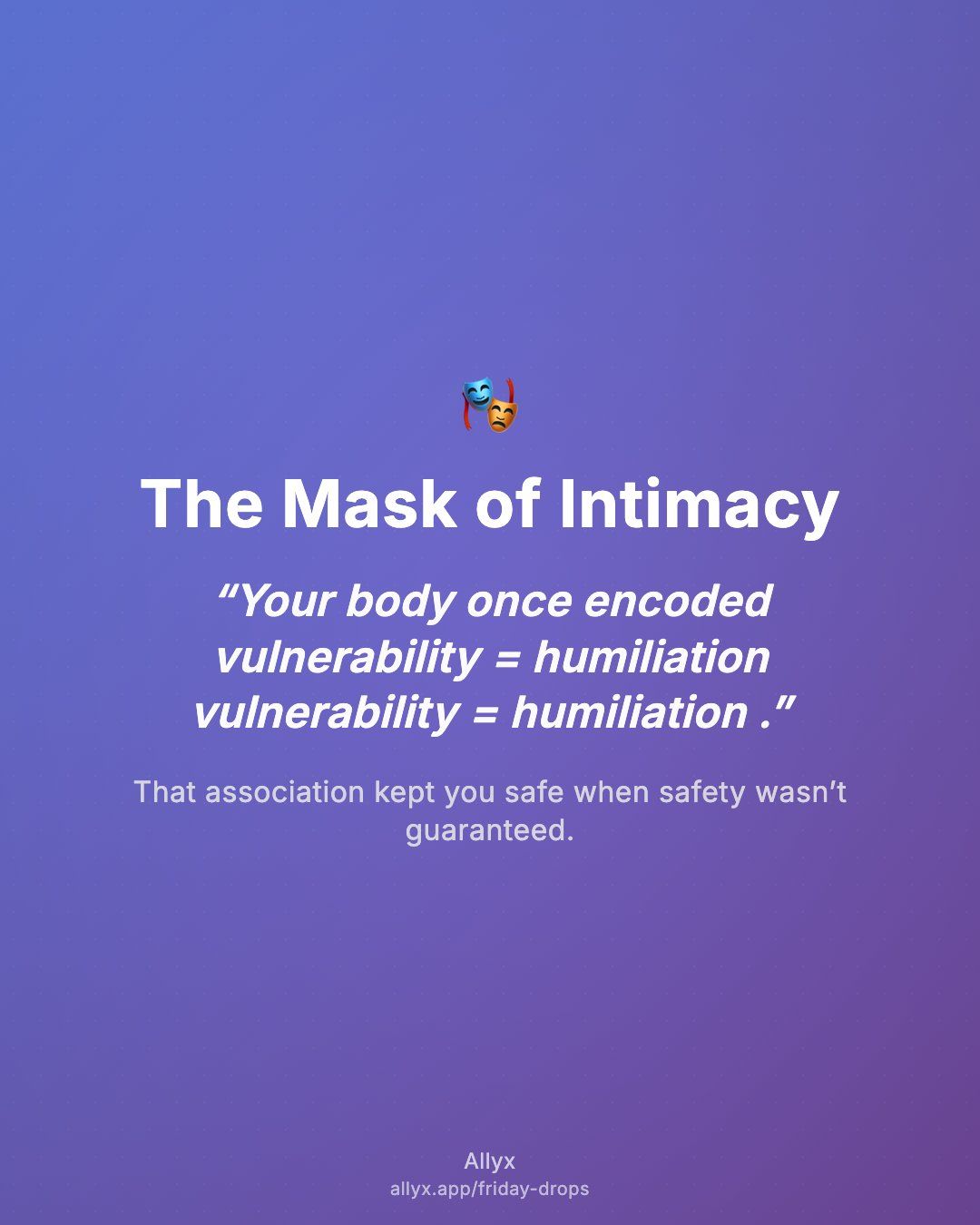 Shareable quote card for The Mask of Intimacy