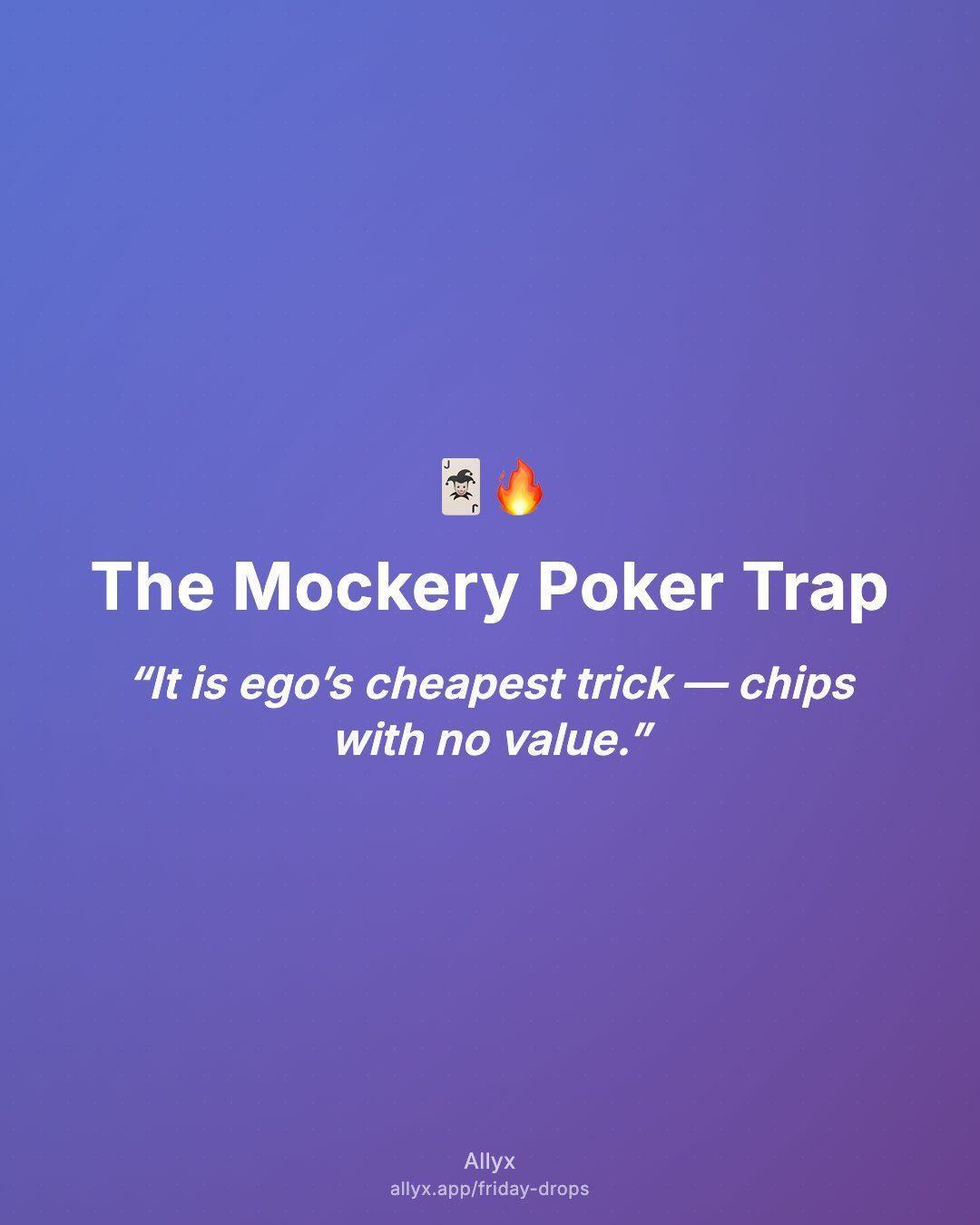 Shareable quote card for The Mockery Poker Trap