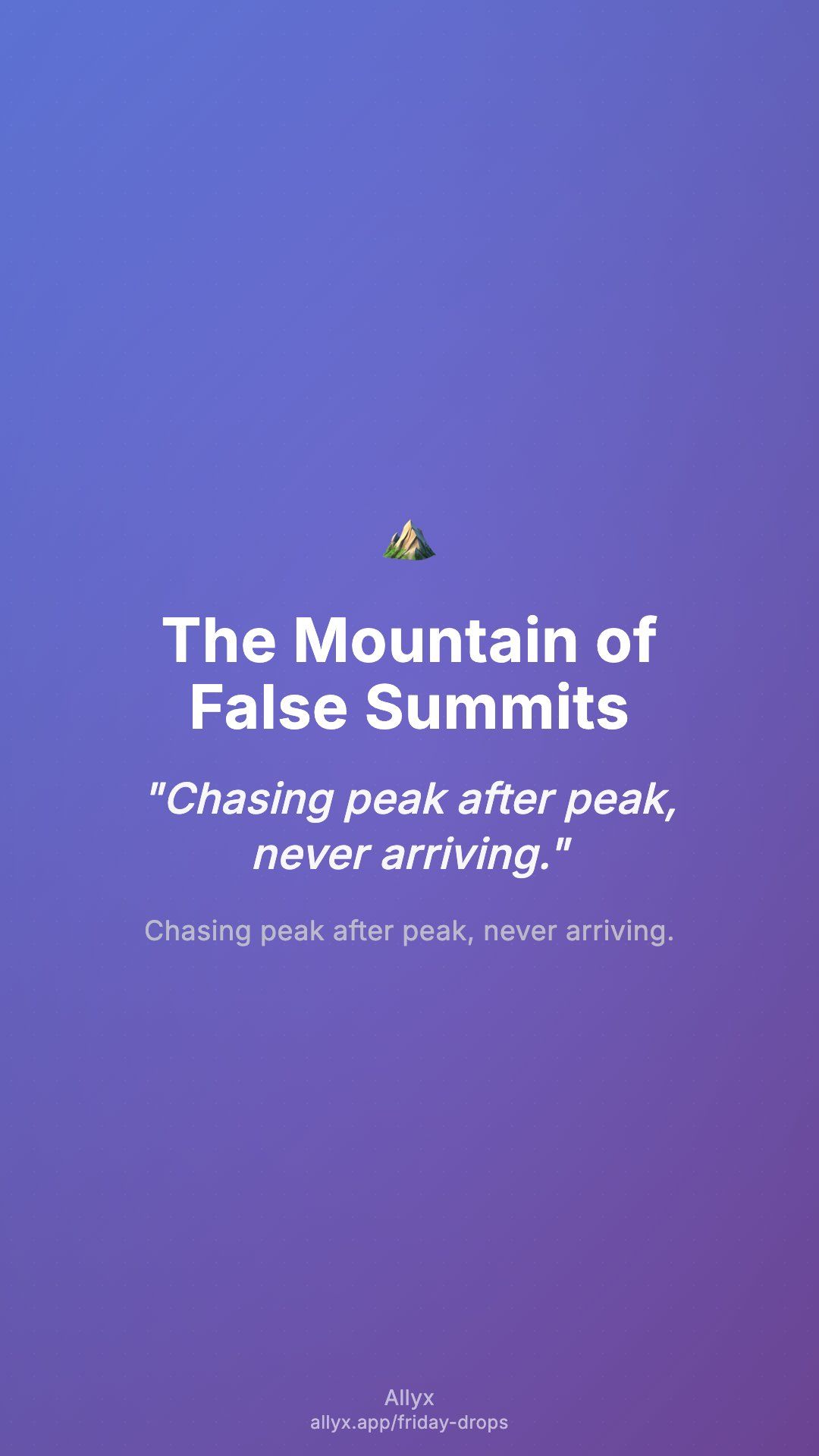 Shareable story card for The Mountain of False Summits