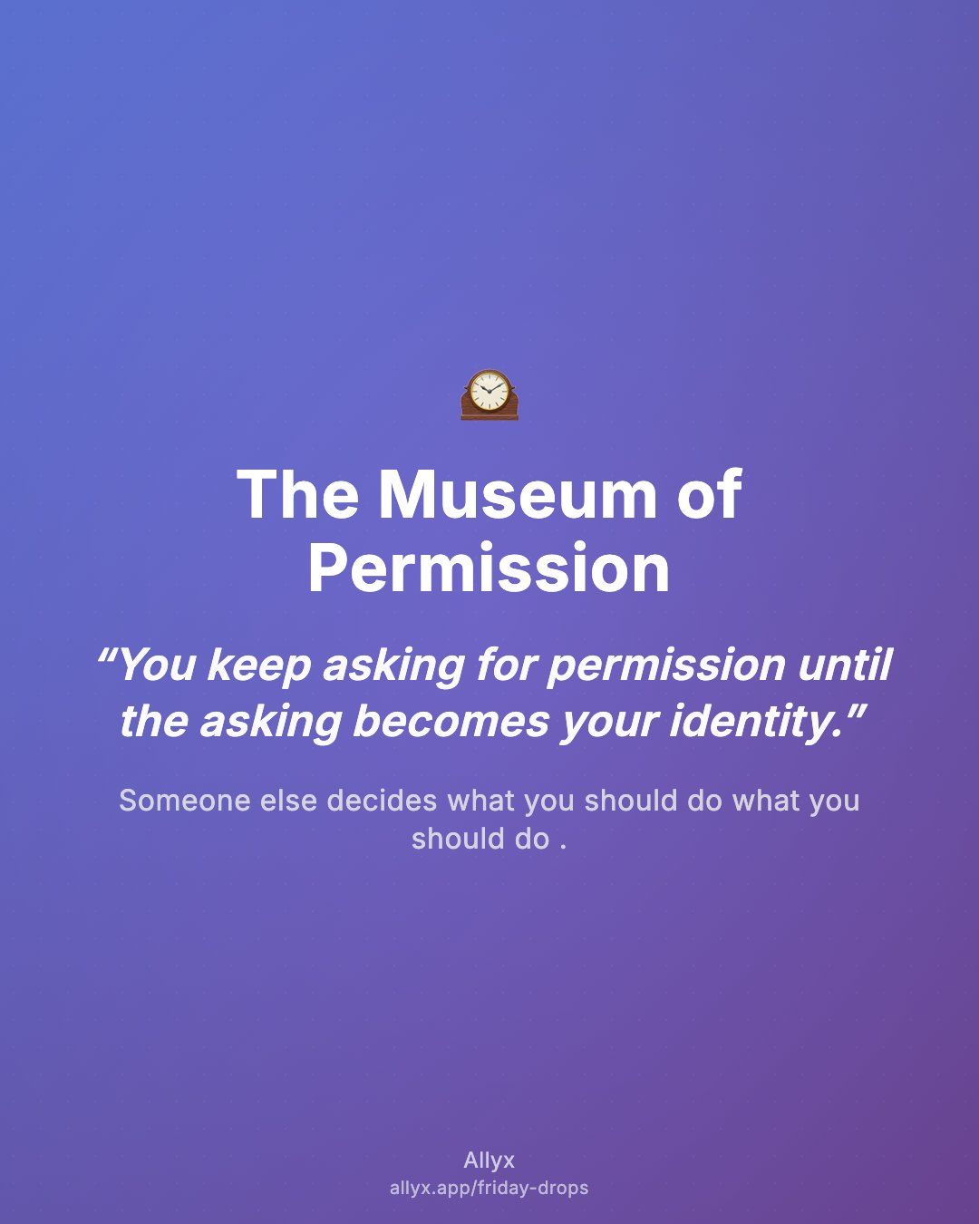 Shareable quote card for The Museum of Permission