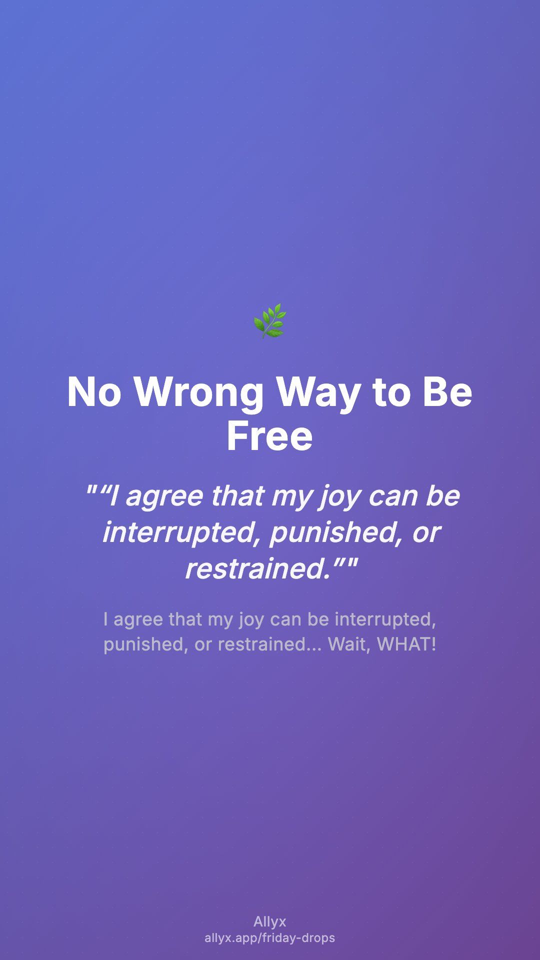 Shareable story card for No Wrong Way to Be Free