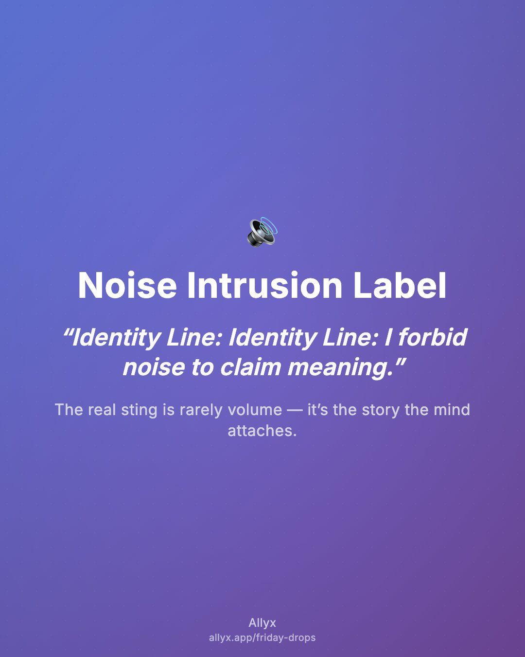 Shareable quote card for Noise Intrusion Label