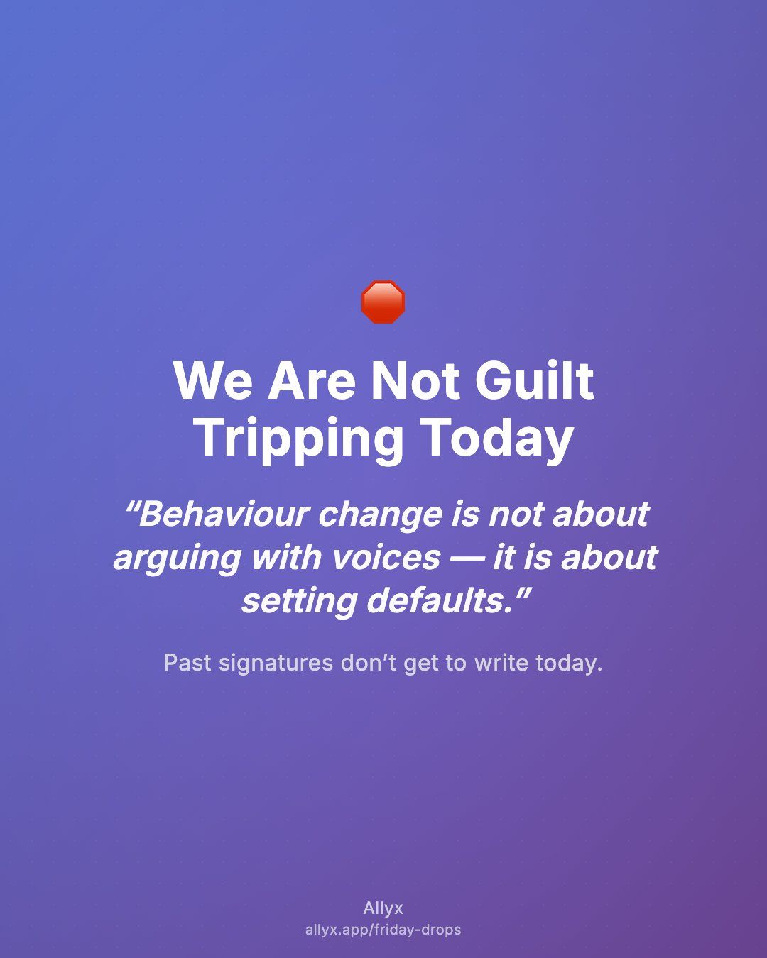 Shareable quote card for We Are Not Guilt Tripping Today
