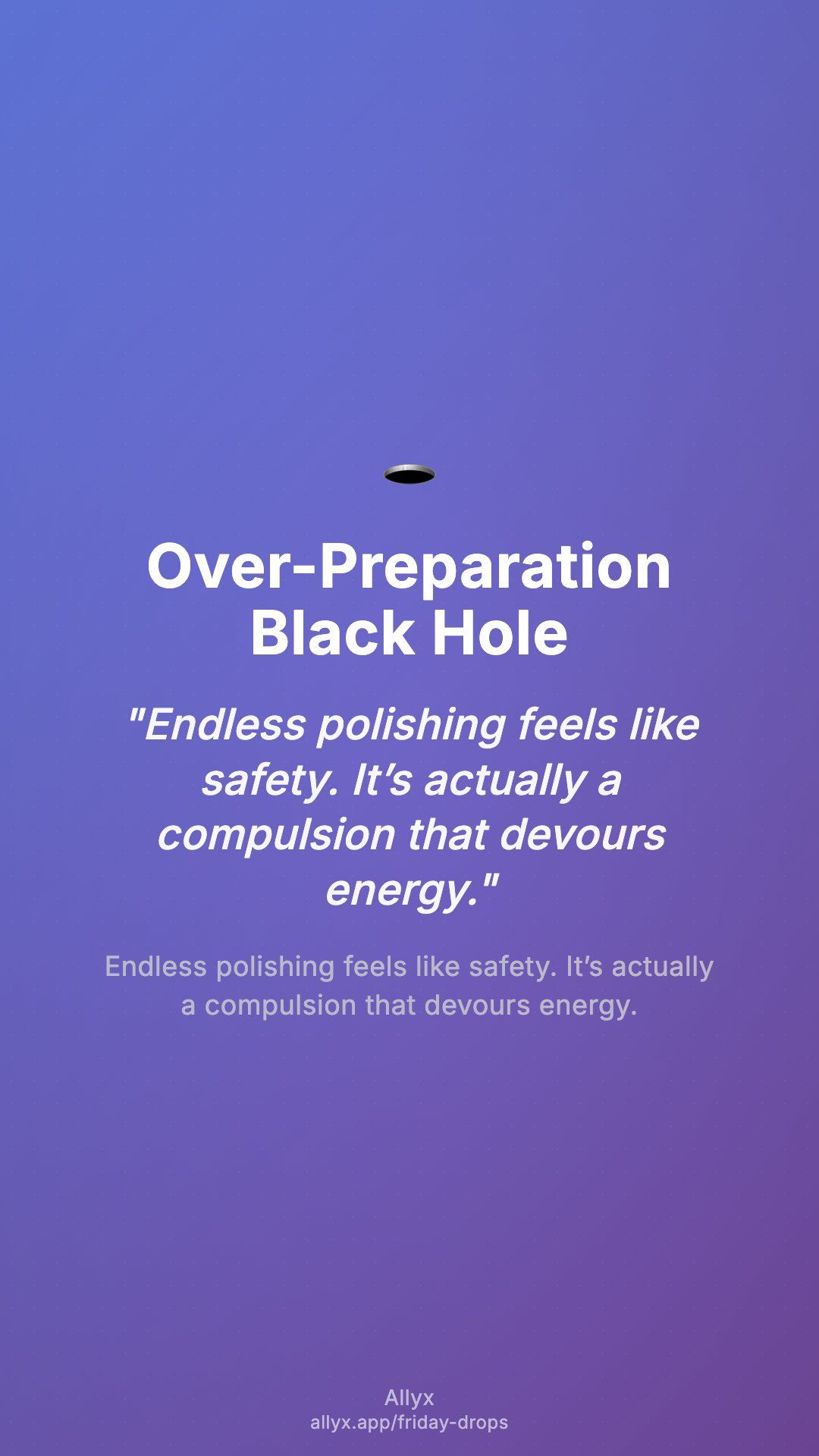 Shareable story card for Over-Preparation Black Hole