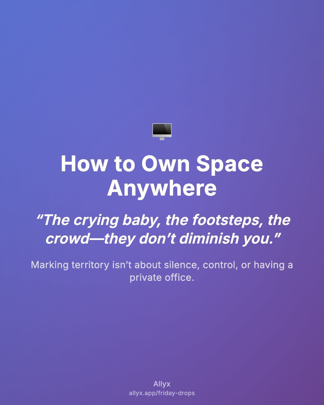 Shareable quote card for How to Own Space Anywhere