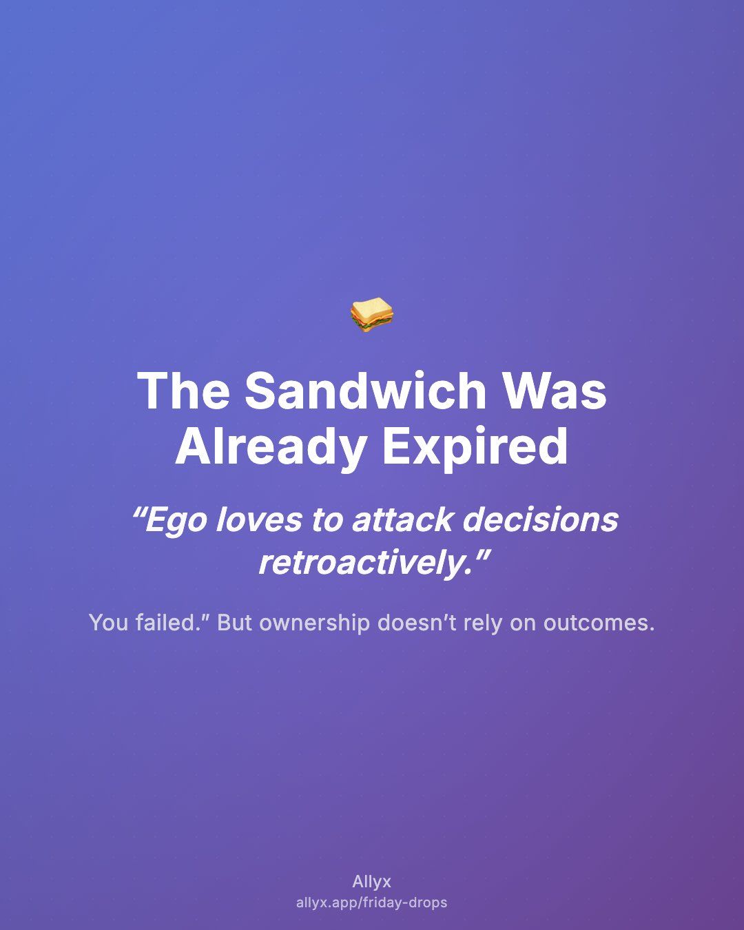 Shareable quote card for The Sandwich Was Already Expired