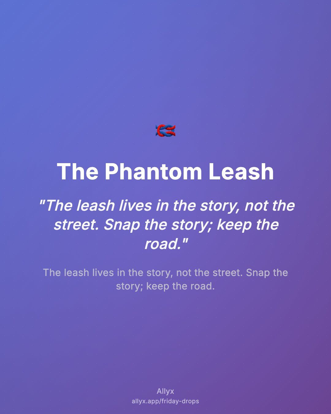 Shareable quote card for The Phantom Leash