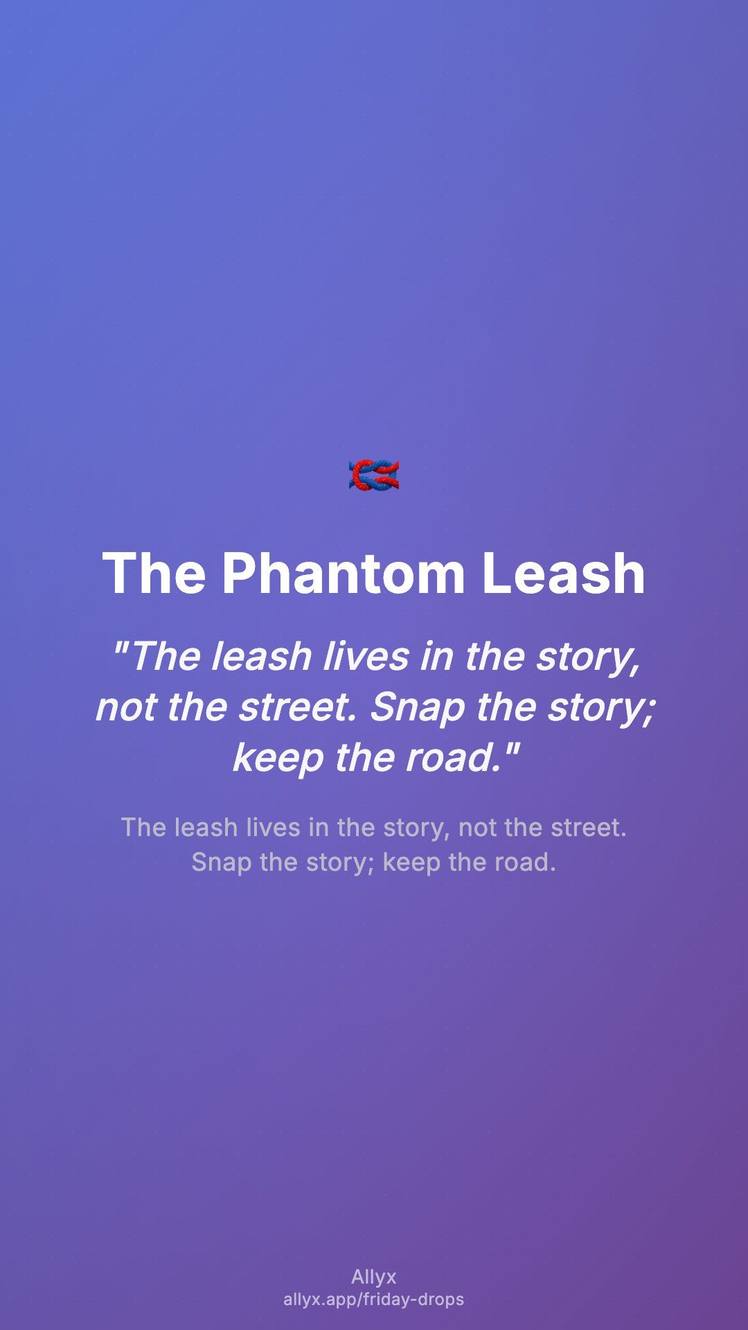 Shareable story card for The Phantom Leash